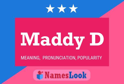 Poster del nome Maddy D