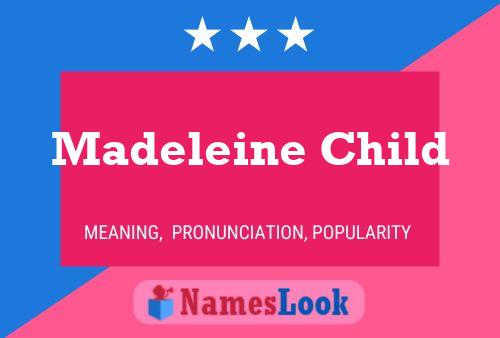 Poster del nome Madeleine Child