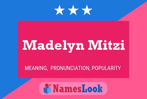 Poster del nome Madelyn Mitzi