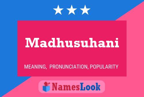 Poster del nome Madhusuhani