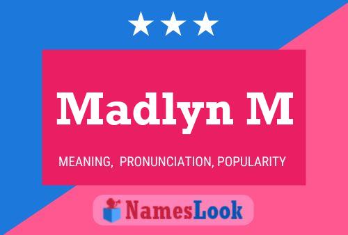 Poster del nome Madlyn M