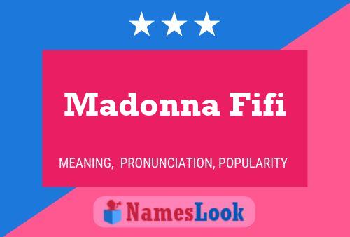 Poster del nome Madonna Fifi