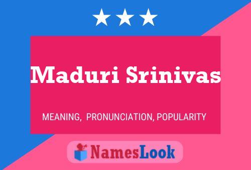 Poster del nome Maduri Srinivas