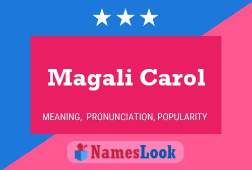 Poster del nome Magali Carol