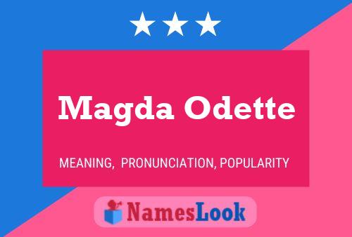 Poster del nome Magda Odette