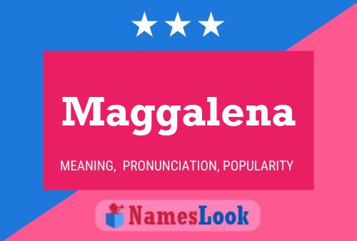 Poster del nome Maggalena