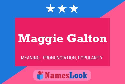 Poster del nome Maggie Galton