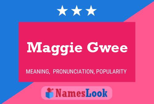 Poster del nome Maggie Gwee