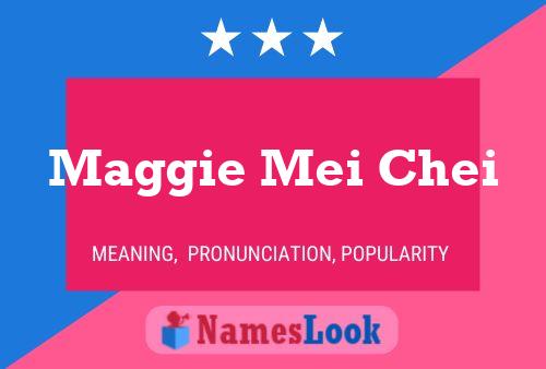 Poster del nome Maggie Mei Chei