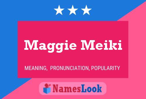 Poster del nome Maggie Meiki