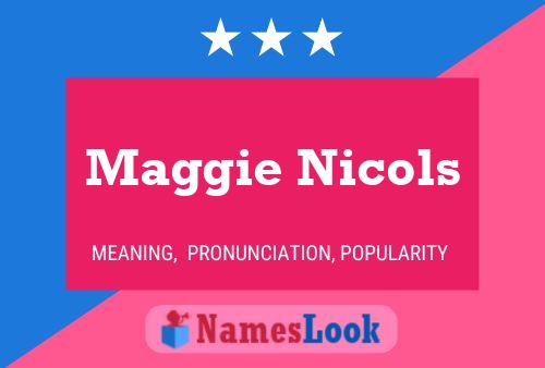 Poster del nome Maggie Nicols