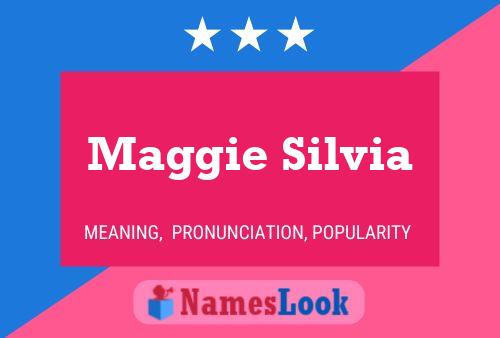 Poster del nome Maggie Silvia