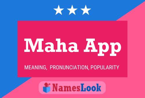 Poster del nome Maha App