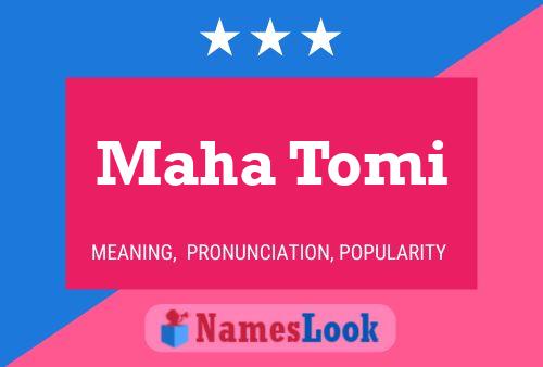 Poster del nome Maha Tomi