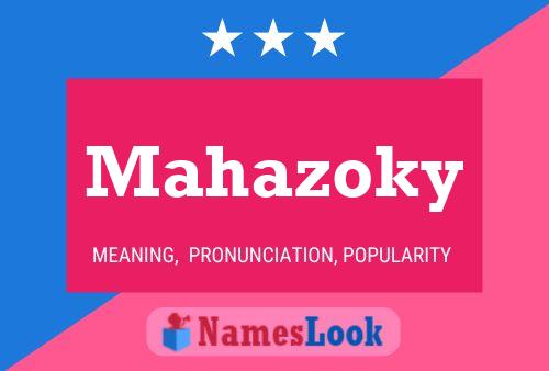 Poster del nome Mahazoky