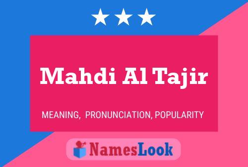 Poster del nome Mahdi Al Tajir