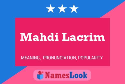 Poster del nome Mahdi Lacrim