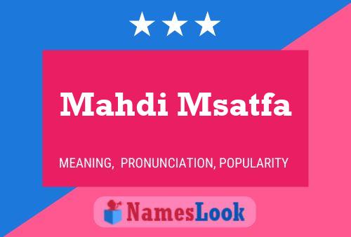 Poster del nome Mahdi Msatfa