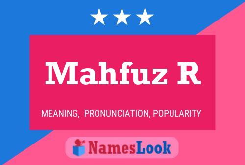 Poster del nome Mahfuz R