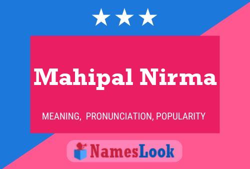 Poster del nome Mahipal Nirma