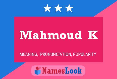 Poster del nome Mahmoud  K