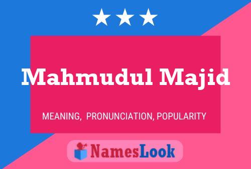 Poster del nome Mahmudul Majid