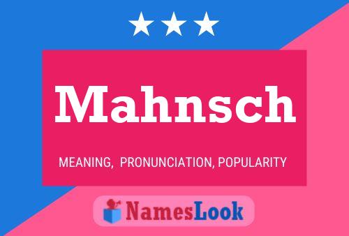 Poster del nome Mahnsch