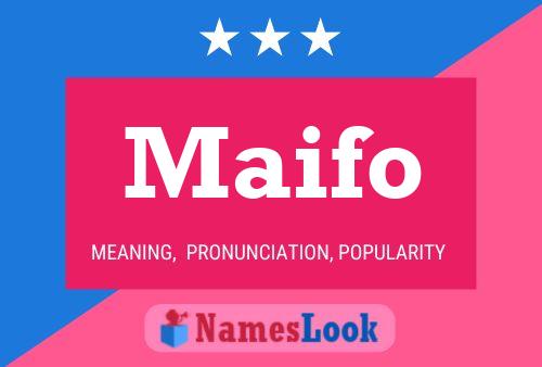 Poster del nome Maifo