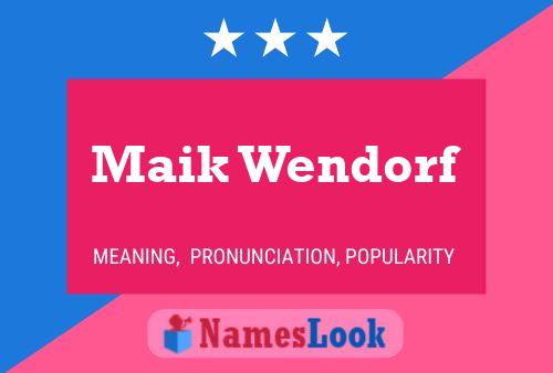 Poster del nome Maik Wendorf