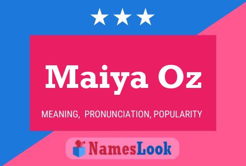 Poster del nome Maiya Oz