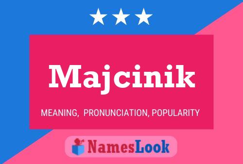 Poster del nome Majcinik