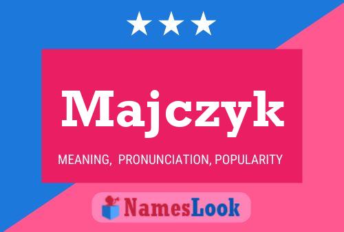 Poster del nome Majczyk