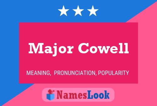 Poster del nome Major Cowell