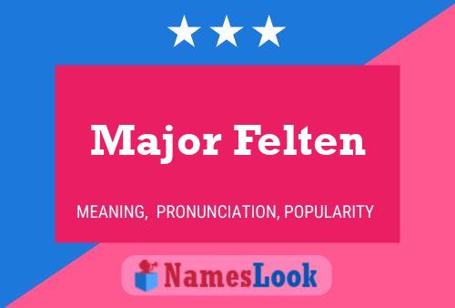 Poster del nome Major Felten