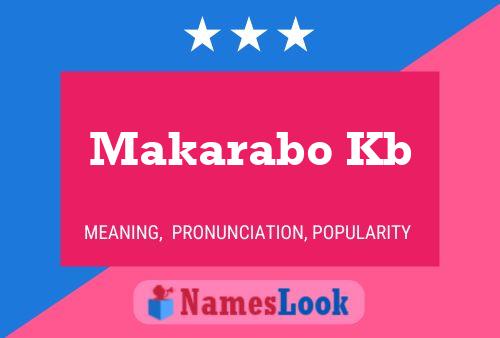 Poster del nome Makarabo Kb