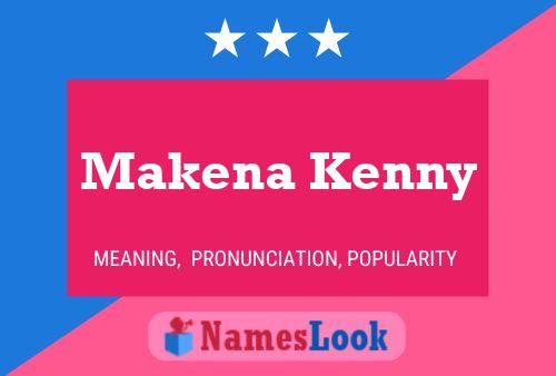 Poster del nome Makena Kenny