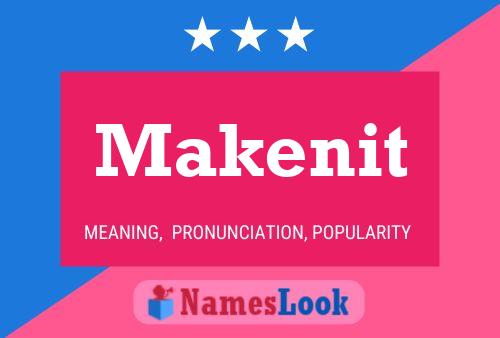 Poster del nome Makenit