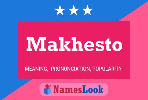 Poster del nome Makhesto