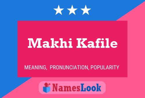 Poster del nome Makhi Kafile