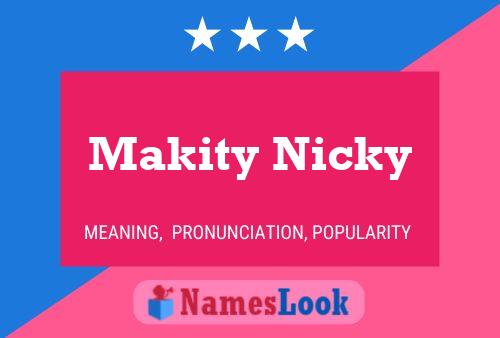 Poster del nome Makity Nicky