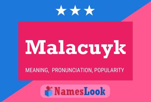 Poster del nome Malacuyk