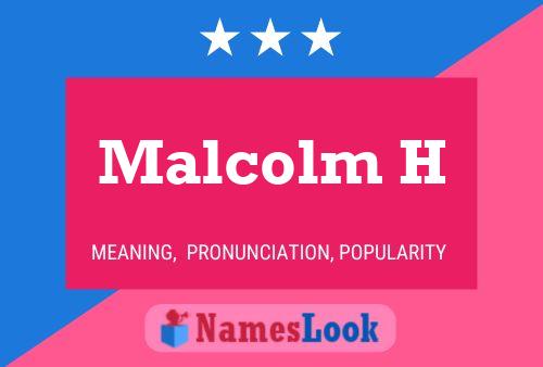 Poster del nome Malcolm H