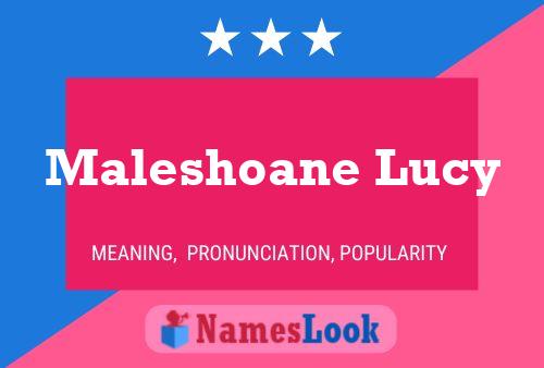 Poster del nome Maleshoane Lucy