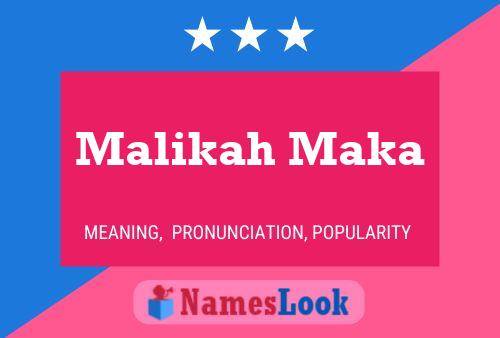 Poster del nome Malikah Maka