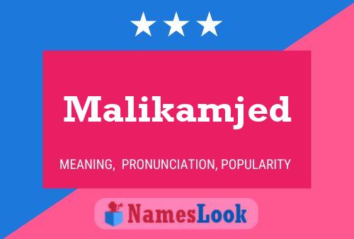 Poster del nome Malikamjed