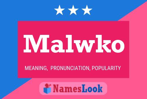 Poster del nome Malwko