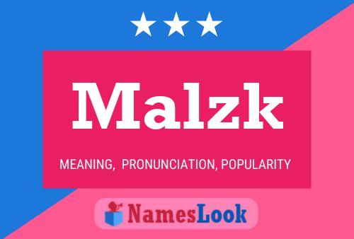 Poster del nome Malzk