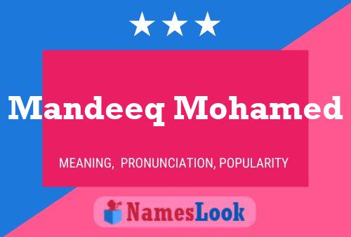 Poster del nome Mandeeq Mohamed