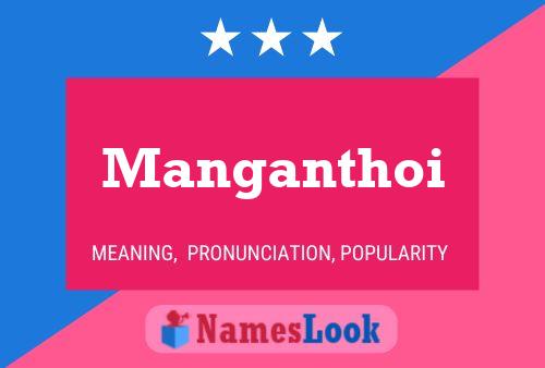 Poster del nome Manganthoi