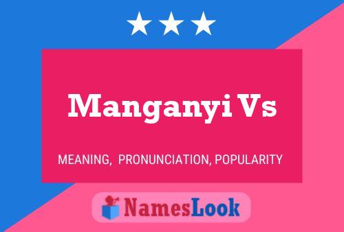 Poster del nome Manganyi Vs